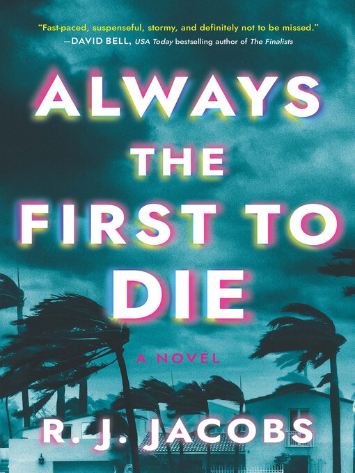 Title details for Always the First to Die by R.J. Jacobs - Wait list